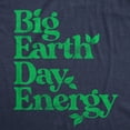 thumbnail image 2 of Mens Big Earth Day Energy T Shirt Funny Cool Mother Nature Lovers Tee for Guys Graphic Tees, 2 of 7
