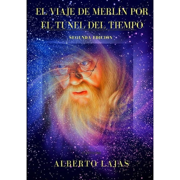 El Viaje de Merlín Por El Túnel de la Sabiduria (Paperback)