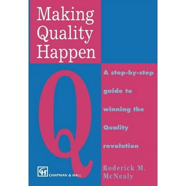 Making Quality Happen, (Hardcover)
