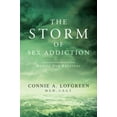 thumbnail image 1 of Pre-Owned The Storm of Sex Addiction: Rescue and Recovery (Hardcover) 0985761806 9780985761806, 1 of 1