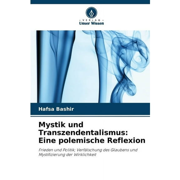 Mystik und Transzendentalismus: Eine polemische Reflexion, (Paperback)