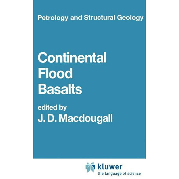 Petrology and Structural Geology Continental Flood Basalts, Book 3, (Hardcover)