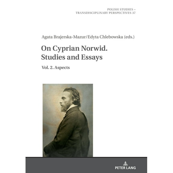 Polish Studies - Transdisciplinary Perspectives: On Cyprian Norwid. Studies and Essays: Vol. 2. Aspects (Hardcover)