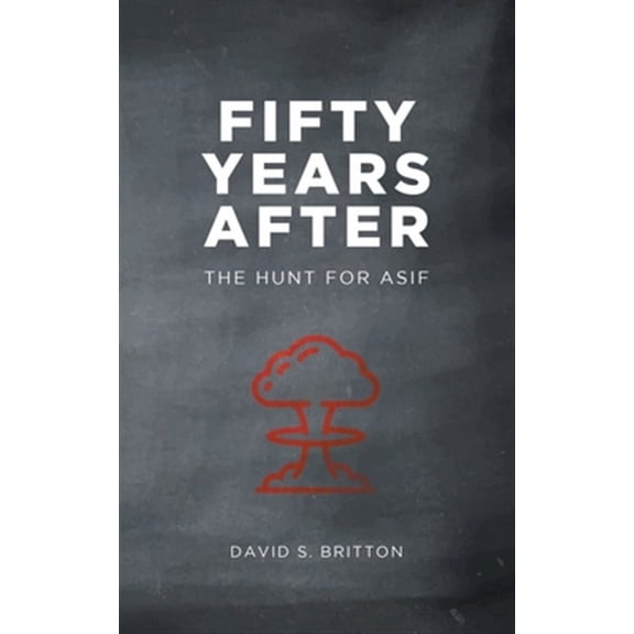 Fifty Years After: The Hunt for Asif (Paperback)