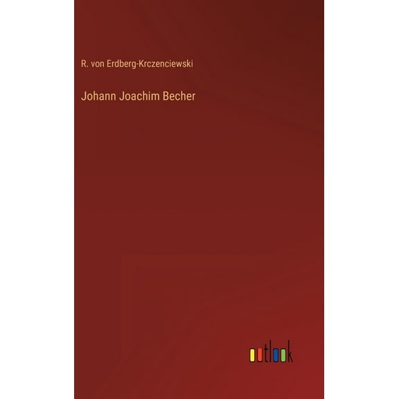Johann Joachim Becher (Hardcover)
