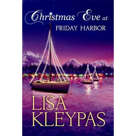 Pre-Owned Christmas Eve at Friday Harbor (Hardcover) 1602859396 9781602859395