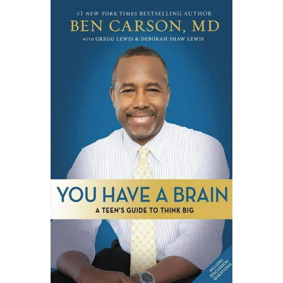 You Have a Brain: A Teen's Guide to T.H.I.N.K. B.I.G., (Paperback)