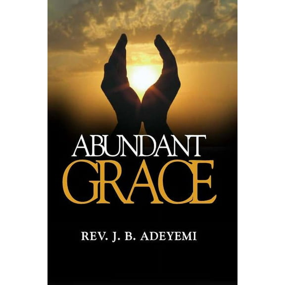 Abundant Grace (Paperback)