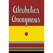 Alcoholics Anonymous : 1939 First Edition (Paperback)