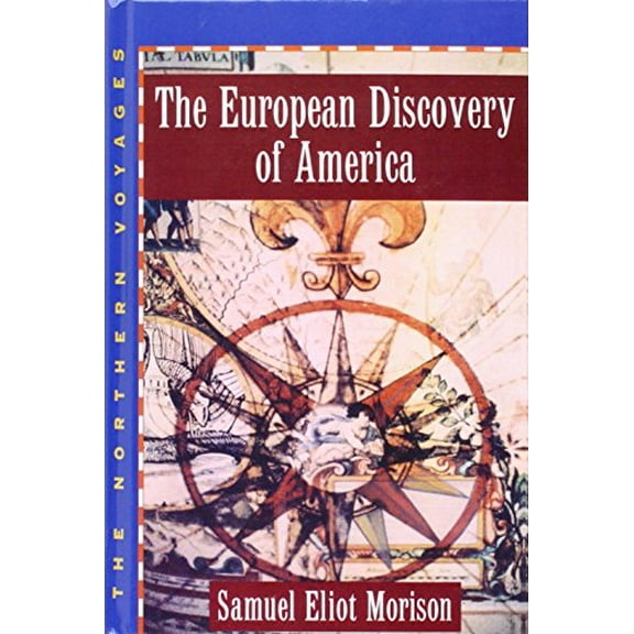 Pre-Owned The European Discovery of America: Volume 1: The Northern Voyages A.D. 500-1600, 9780195013771, 0195013778, Hardcover,