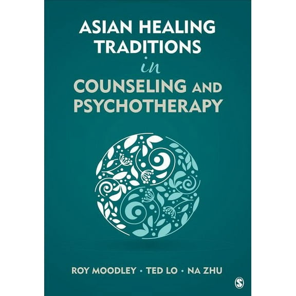 Asian Healing Traditions in Counseling and Psychotherapy (Paperback)