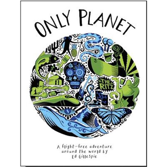 Pre-Owned Only Planet: A Flight-Free Adventure Around the World (Hardcover)