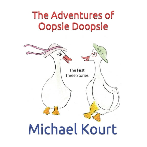 The Adventures of Oopsie Doopsie: The Adventures of Oopsie Doopsie (Paperback)