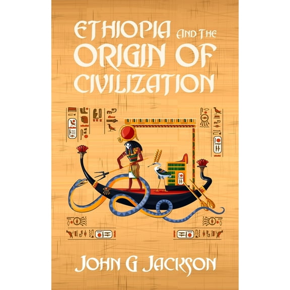 Ethiopia And The Origin Of Civilization (Paperback)