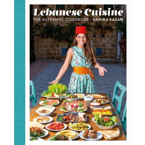 Lebanese Cuisine: The Authentic Cookbook, (Hardcover)
