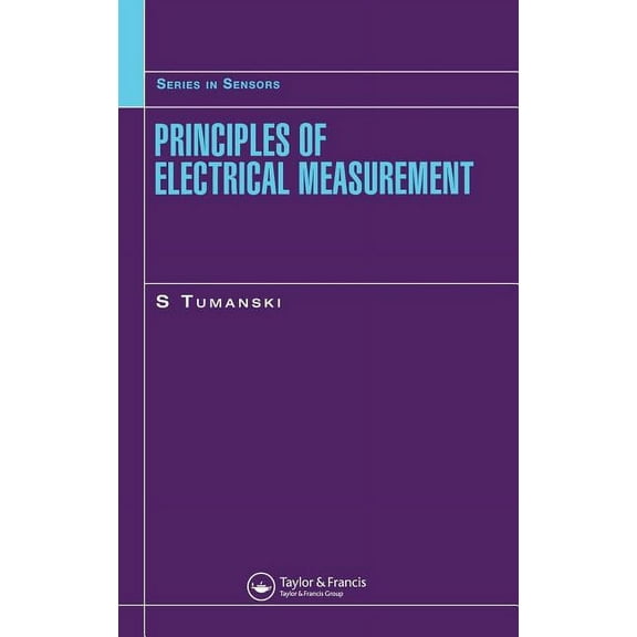 Sensors Principles of Electrical Measurement, (Hardcover)