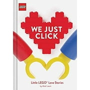 Lego X Chronicle Books: Lego: We Just Click: Little Lego(r) Love Stories (Hardcover)