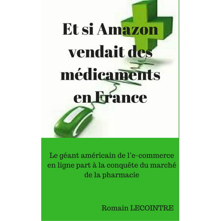 Et si Amazon vendait des médicaments en France: - (Best French Beauty Products On Amazon)