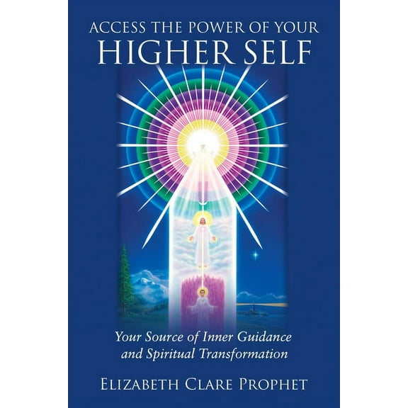 Pocket Guides to Practical Spirituality Access the Power of Your Higher Self: Your Source of Inner Guidance and Spiritual Transformation, (Paperback)