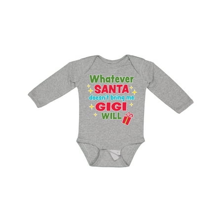 

Inktastic Christmas Whatever Santa Doesn t Bring Me Gigi Will Gift Baby Boy or Baby Girl Long Sleeve Bodysuit