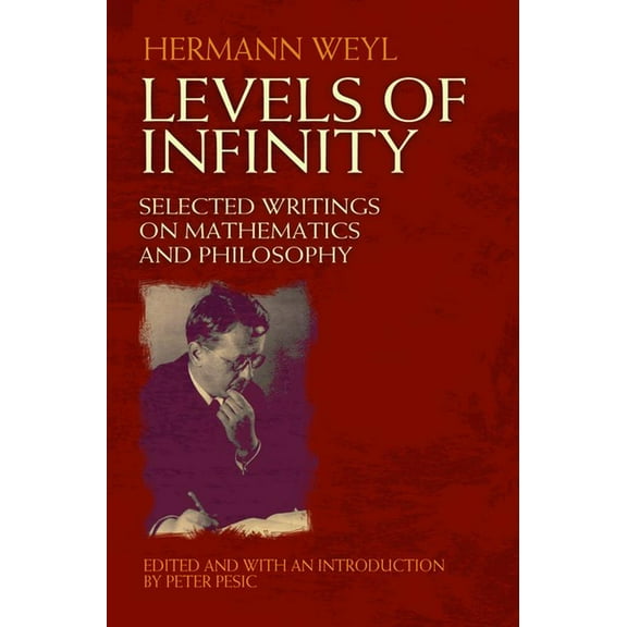 Dover Books on Mathematics Levels of Infinity: Selected Writings on Mathematics and Philosophy, (Paperback)