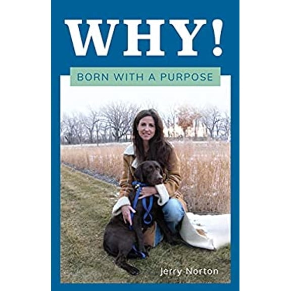 Pre-Owned Why!: Born With a Purpose (Paperback) 1642377627 9781642377620