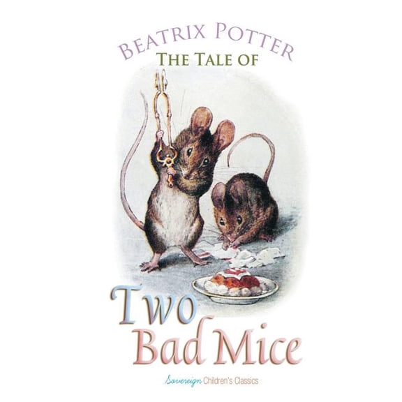 Peter Rabbit Tales The Tale of Two Bad Mice, (Paperback)