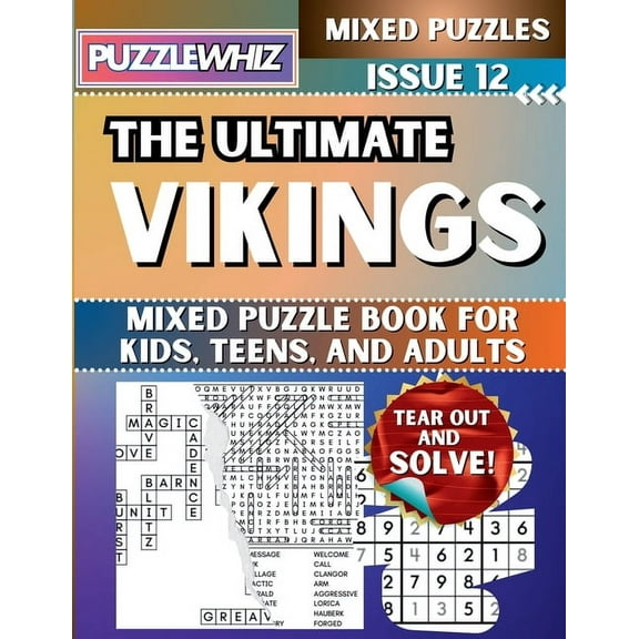 The Ultimate Mixed Puzzles The Ultimate Vikings Mixed Puzzle Book for Kids, Teens, and Adults: 16 Types of Engaging Variety Puzzles: Word Search an, Book 1, (Paperback)