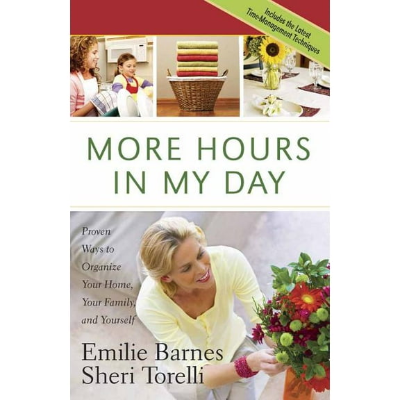 More Hours in My Day, (Paperback)