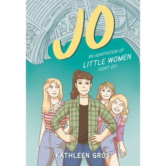 Pre-Owned Jo: An Adaptation of Little Women (Sort Of) (Paperback) 0062875965 9780062875969