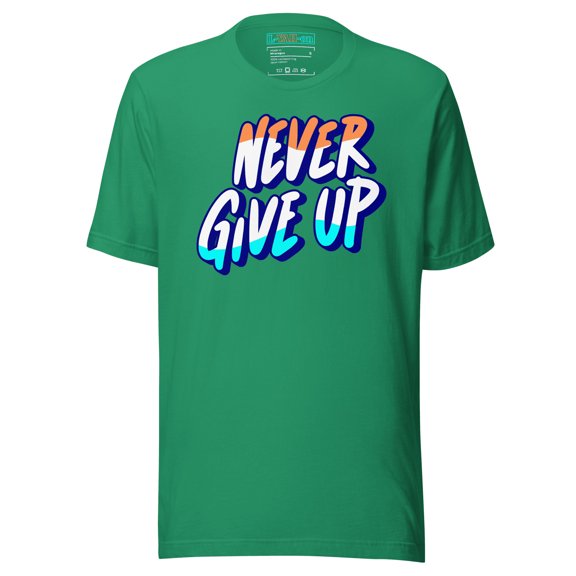 Never Give Up T-Shirt