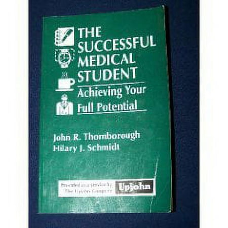 The Successful Medical Student: Achieving Your Full Potential, Used [Paperback]