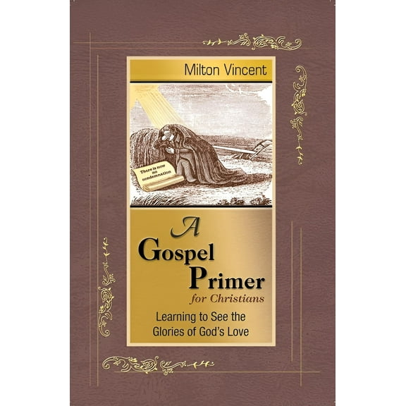 A Gospel Primer for Christians (Paperback)