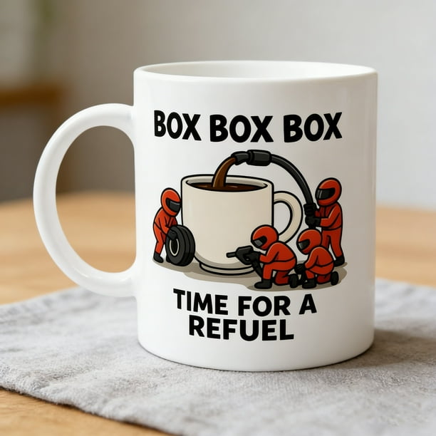 Taza de café "Time For A Refuel" de Box Box Box - Regalo para fanáticos de los autos