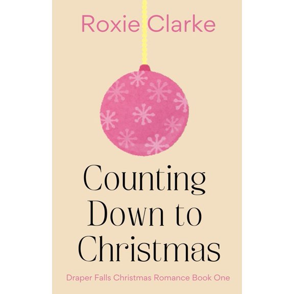 Draper Falls Christmas Romance Counting Down to Christmas, Book 1, (Paperback)