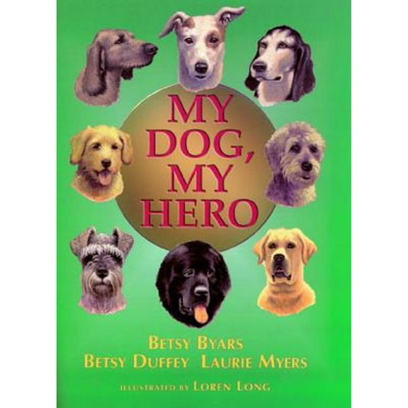 Pre-Owned My Dog, My Hero (Hardcover) 0805063277 9780805063271