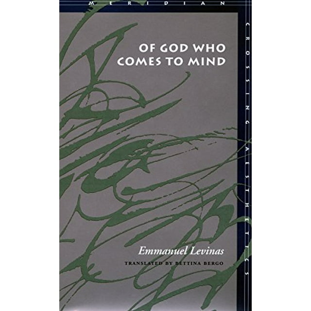 Of God Who Comes to Mind (Meridian: Crossing Aesthetics)
