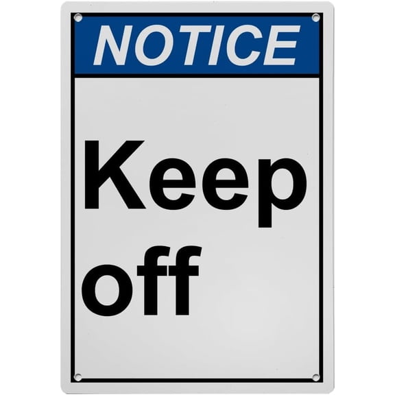 Keep Off Sign 8"x12" - UV Resistant Plastic - Indoor Outdoor Laboratory Bench Workplace Caution Sign