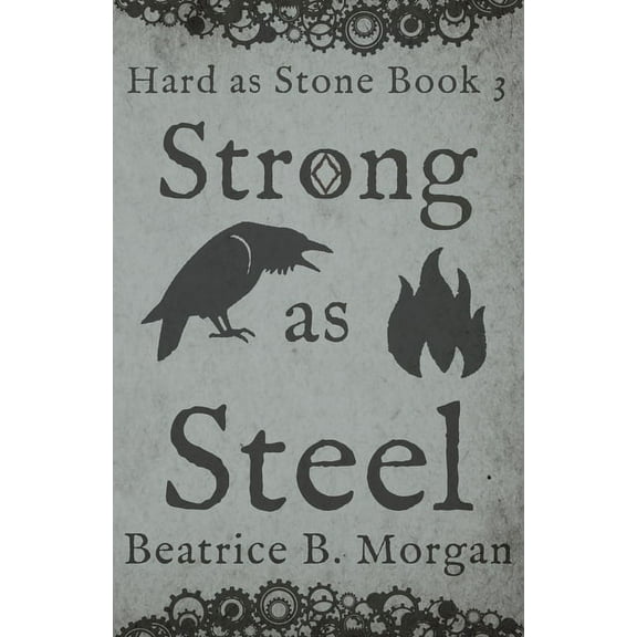 Hard as Stone Strong as Steel, Book 3, (Paperback)