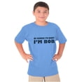 thumbnail image 3 of Course Im Right Im Bob Boys Kids T Shirt Tees Tops Teen Brisco Brands XS, 3 of 6