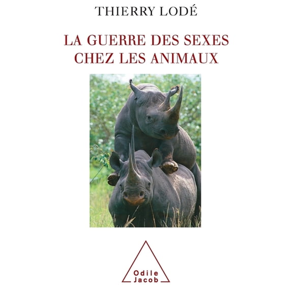 The War of the Sexes in the Animal Kindgom / La Guerre des sexes chez les animaux, (Paperback)