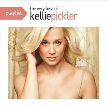 Playlist: The Very Best of Kellie Pickler (CD) (The Best Of Luke Kelly)