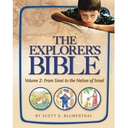 Explorer's Bible, Vol 2: From Sinai to the Nation of Israel (Paperback)