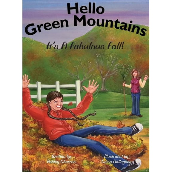 Hello Green Mountains: It's A Fabulous Fall!, (Hardcover)