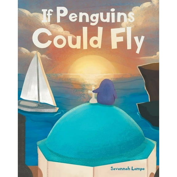 If Penguins Could Fly, (Paperback)