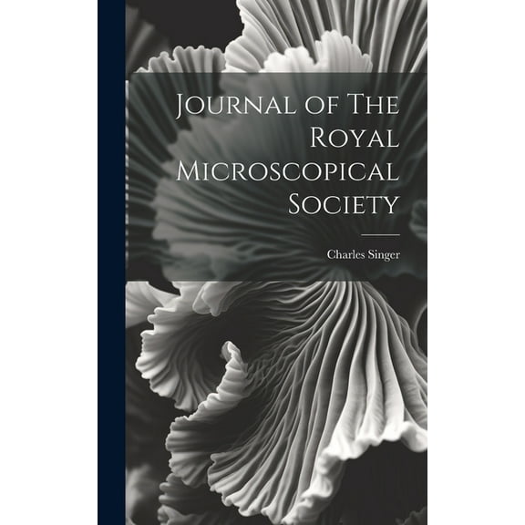 Journal of The Royal Microscopical Society (Hardcover)