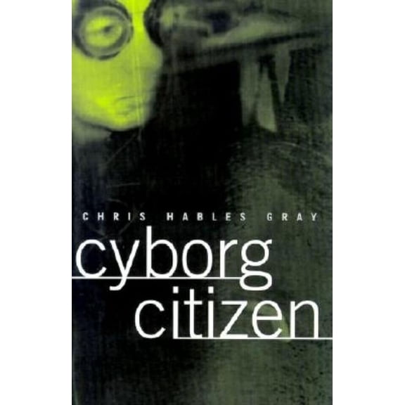 Cyborg Citizen, (Hardcover)