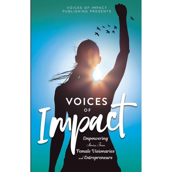 Voices of Impact Volume 4, (Paperback)