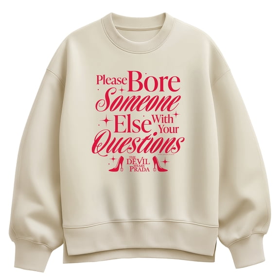 The Devil Wears Prada - Please Bore Someone Else - Women's Oversized Fleece Crew Sweatshirt
