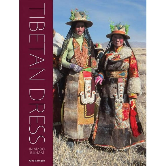 Tibetan Dress : In Amdo & Kham (Hardcover)